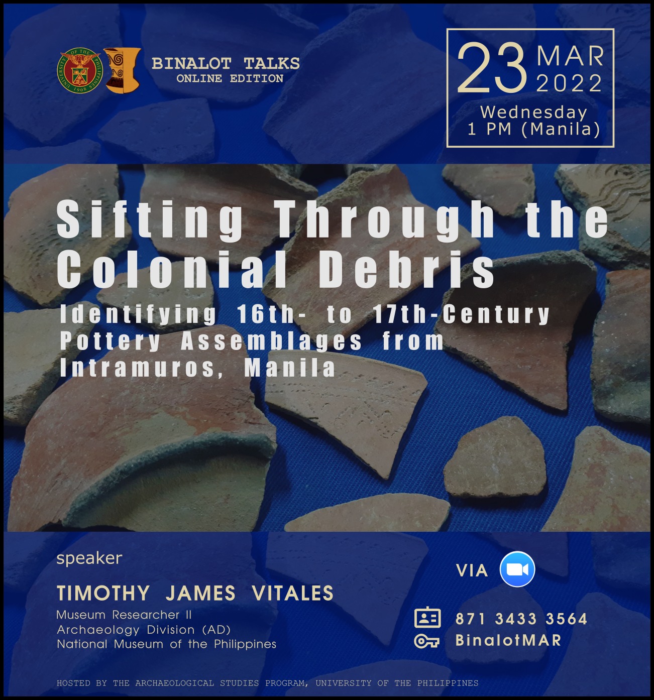 Binalot Talks: Sifting Through the Colonial Debris: Identifying 16th- to 17th-Century Pottery Assemblages from Intramuros, Manila