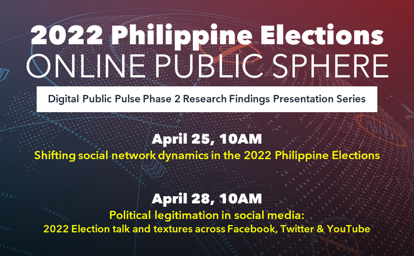 2022 Philippine Elections Online Public Sphere: Digital Public Pulse Phase 2 Research Findings Presentation Series