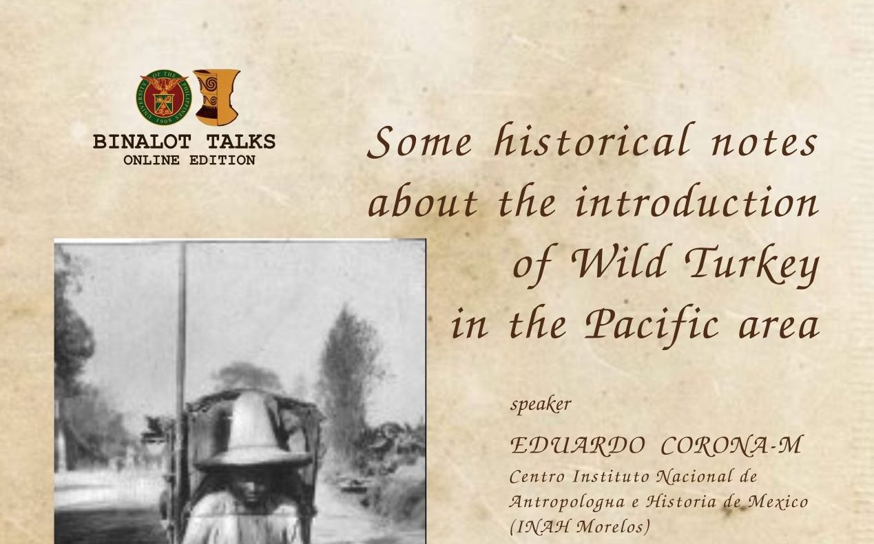 Binalot Talks: Some Historical Notes about the Introduction of Wild Turkey in the Pacific Area