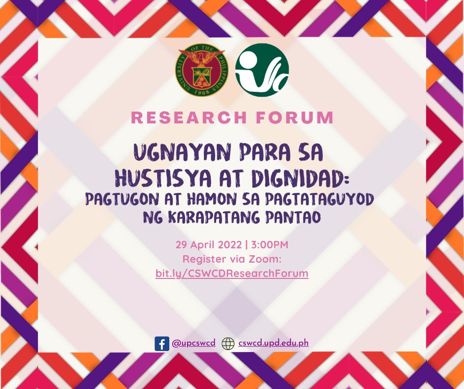 Research Forum: Ugnayan para sa Hustisya at Dignidad: Pagtugon at Hamon sa Pagtataguyod ng Karapatang Pantao