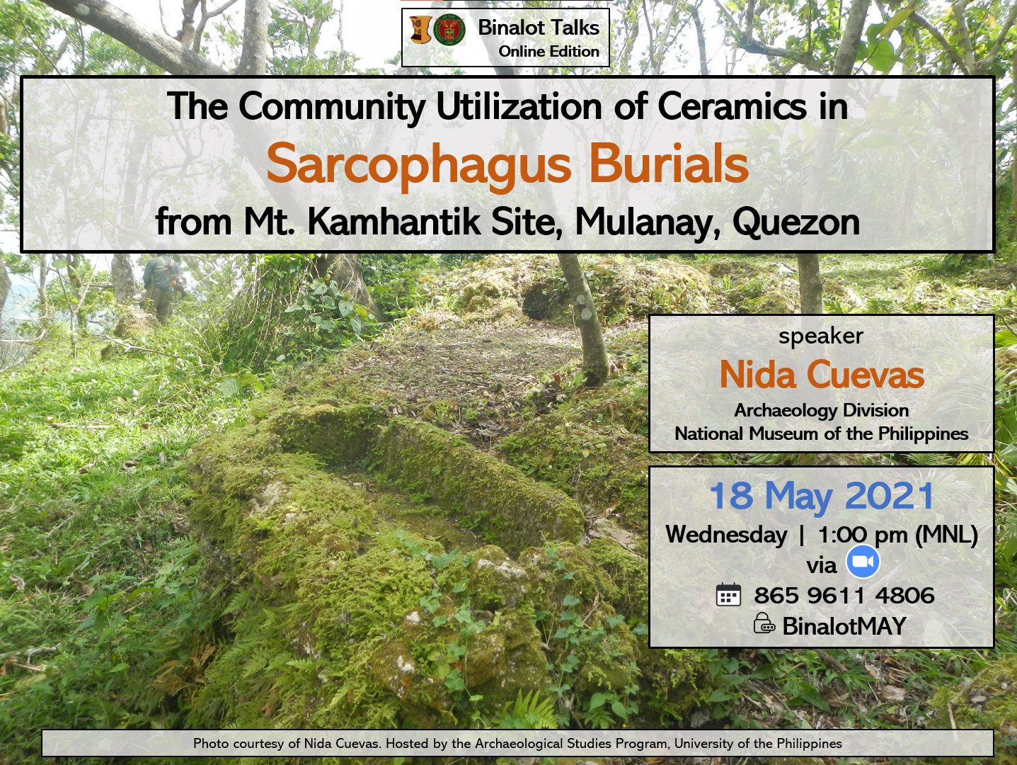 Binalot Talks: The Community Utilization of Ceramics in Sarcophagus Burials from Mt. Kamhantik Site, Mulanay, Quezon