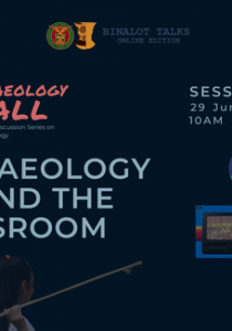 Binalot Talks: Archaeology beyond the Classroom