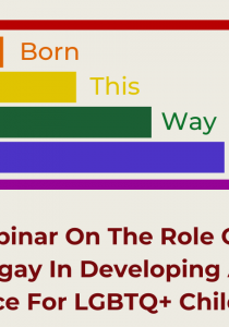 Born This Way: A Webinar on the Role of the Barangay in Developing a Safe Space for LGBTQ+ Children