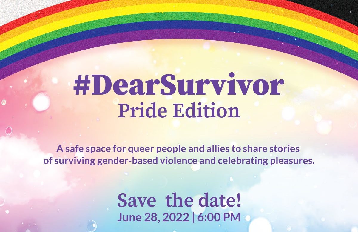 #DearSurvivor Pride Edition: A Safe Space to Share Stories about Surviving Gender-based Violence and Celebrating Pleasures