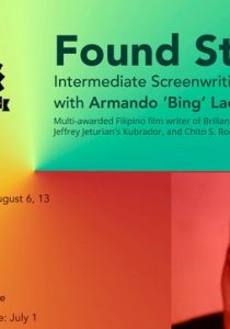 Found Story: Intermediate Screenwriting Workshop with Armando ‘Bing’ Lao