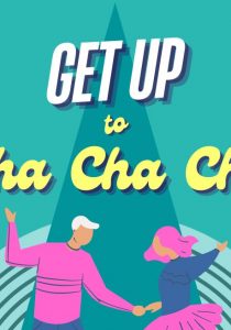 Get Up to Cha Cha Cha