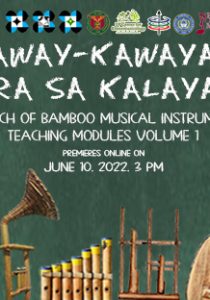 Kaway-Kawayan para sa Kalayaan: Virtual Launch of Bamboo Musical Instruments Teaching Modules Volume 1