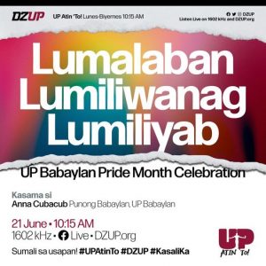 Lumalaban, Lumiliwanag, Lumiliyab: UP Babaylan Pride Month Celebration