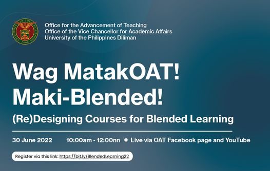 Wag MatakOAT! Maki-Blended! (Re)Designing Courses for Blended Learning