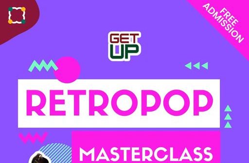 GET UP: Retro Pop Masterclass