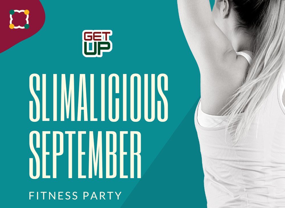 GET UP: Slimalicious September Fitness Party