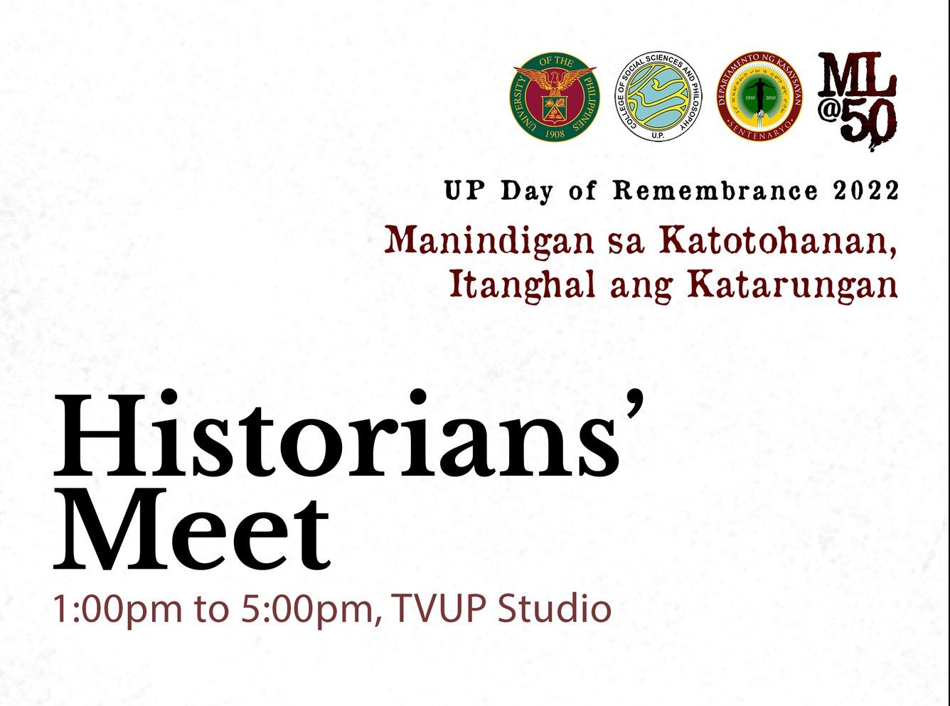 Historians’ Meet: Manindigan sa Katotohanan, Itanghal ang Katarungan