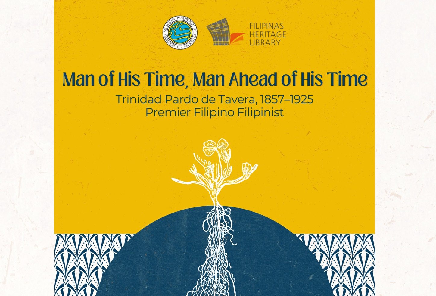 Man of His Time, Man Ahead of His Time: Trinidad Pardo De Tavera, 1857-1925, Premier Filipino Filipinist