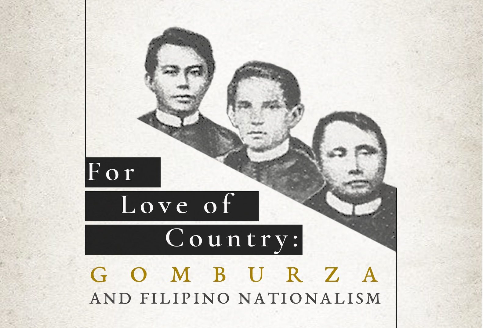 20th Philippine-Spanish Friendship Day Conference 2022: For Love of Country: GomBurZa and Filipino Nationalism