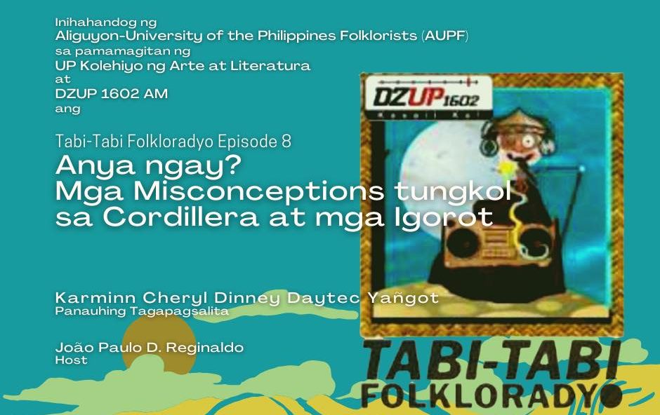 Tabi-tabi Folkloradyo!: Anya ngay? Mga Misconceptions tungkol sa Cordillera at mga Igorot