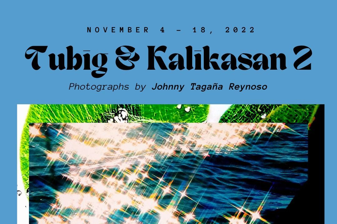 Tubig at Kalikasan 2: 8th Solo Exhibit of Photographs by Johnny Reynoso