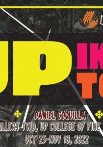 UP Ikot Toki: Daniel Coquilla’s 30th One-Man Show Exhibit