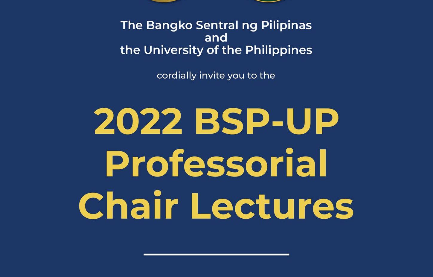 2022 BSP-UP Professorial Chair Lectures