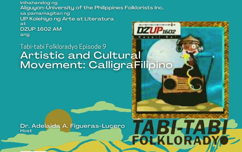 Tabi-tabi Folkloradyo!: Artistic and Cultural Movement: CalligraFilipino