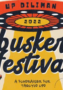 UP Diliman (UPD) Busker Festival 2022: A Fundraiser for Taguyod UPD