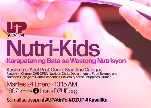 UP Atin ‘To: Nutri-Kids: Karapatan ng Bata sa Wastong Nutrisyon