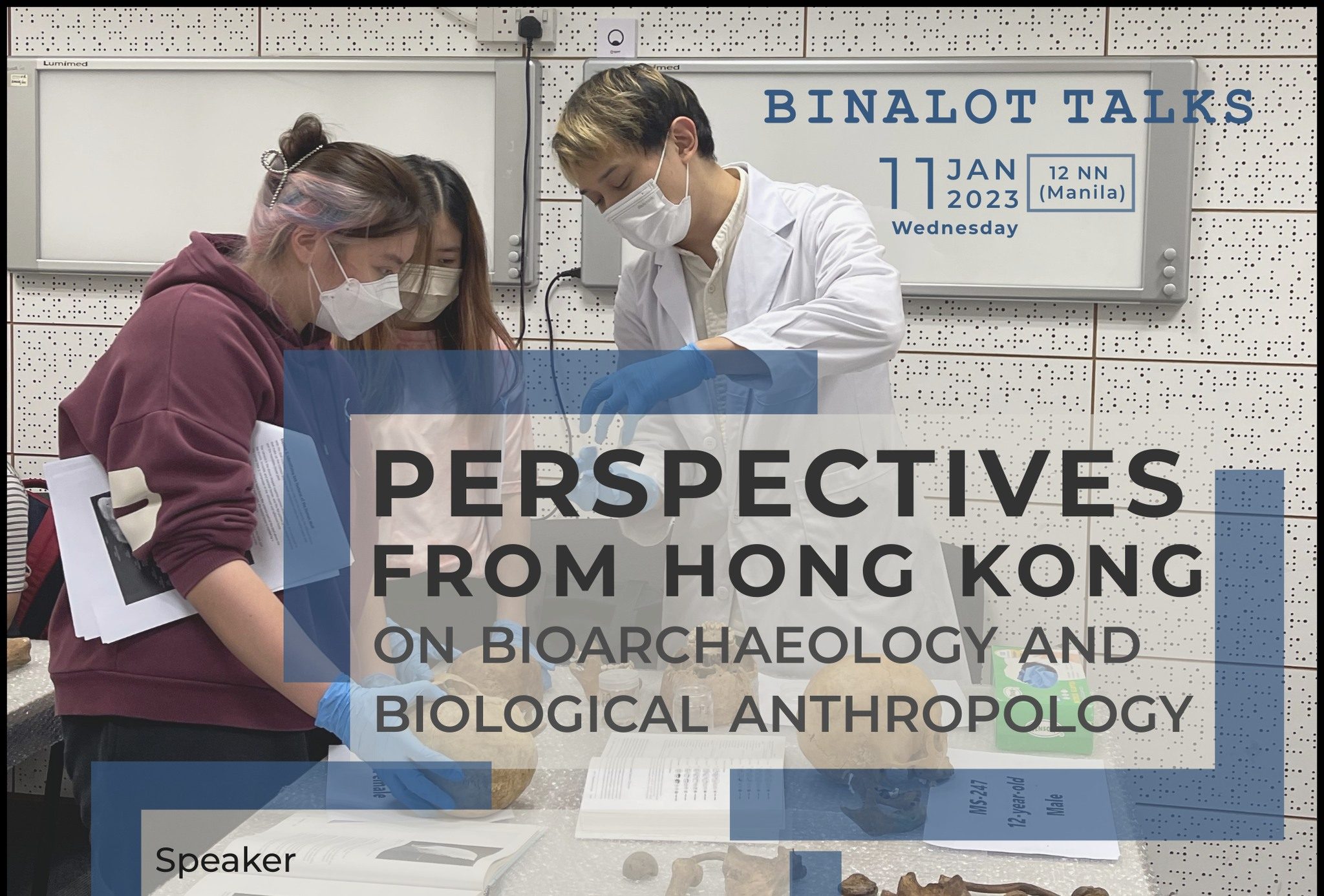 Binalot Talks: Perspectives From Hong Kong on Bioarchaeology and Biological Anthropology