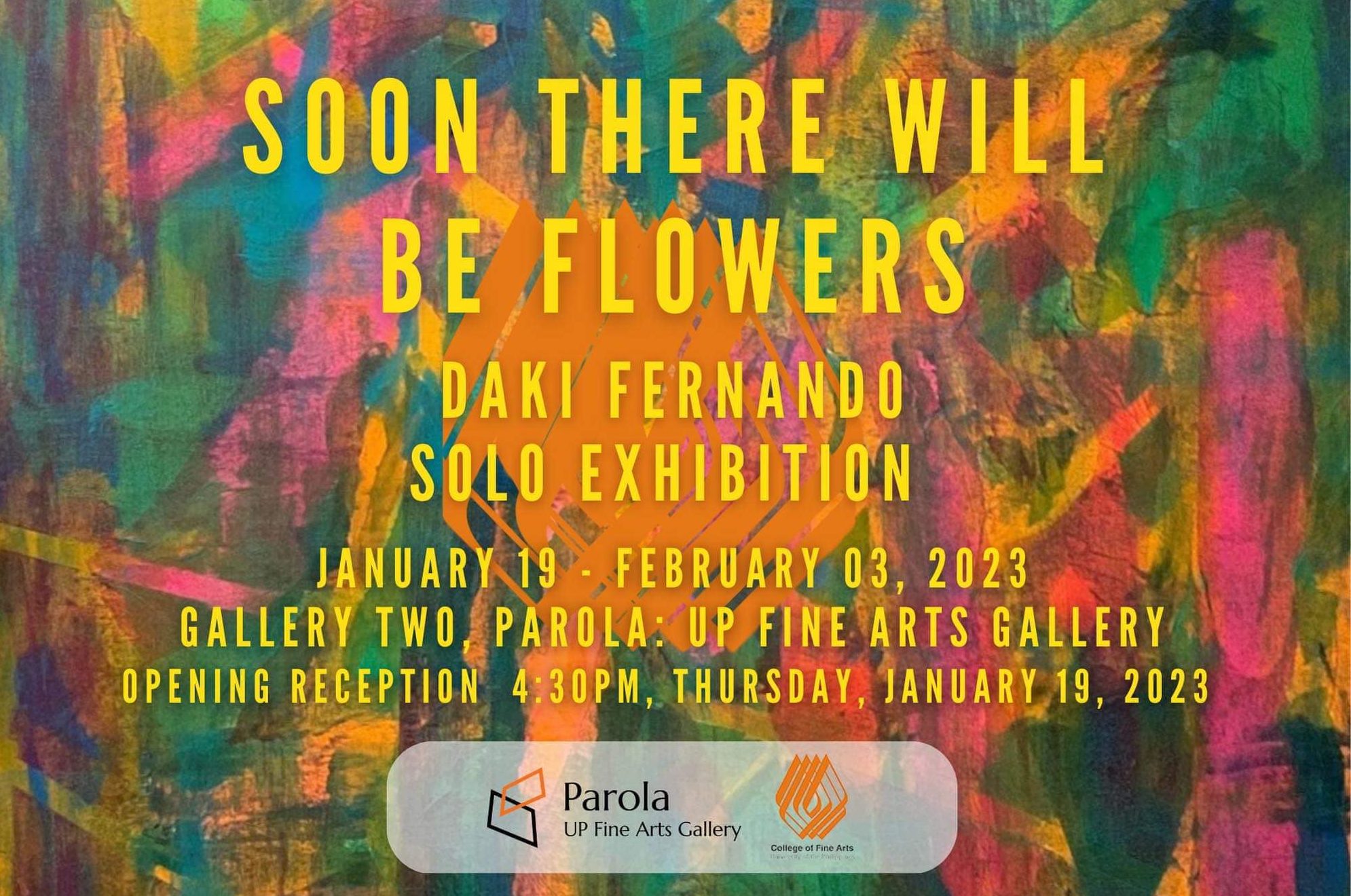 Soon There Will Be Flowers: Exhibition by Dakila Fernando