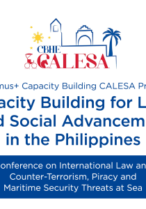 Capacity Building for Legal and Social Advancement in the Philippines: Conference on International Law and Counter-Terrorism, Piracy and Maritime Security Threats at Sea