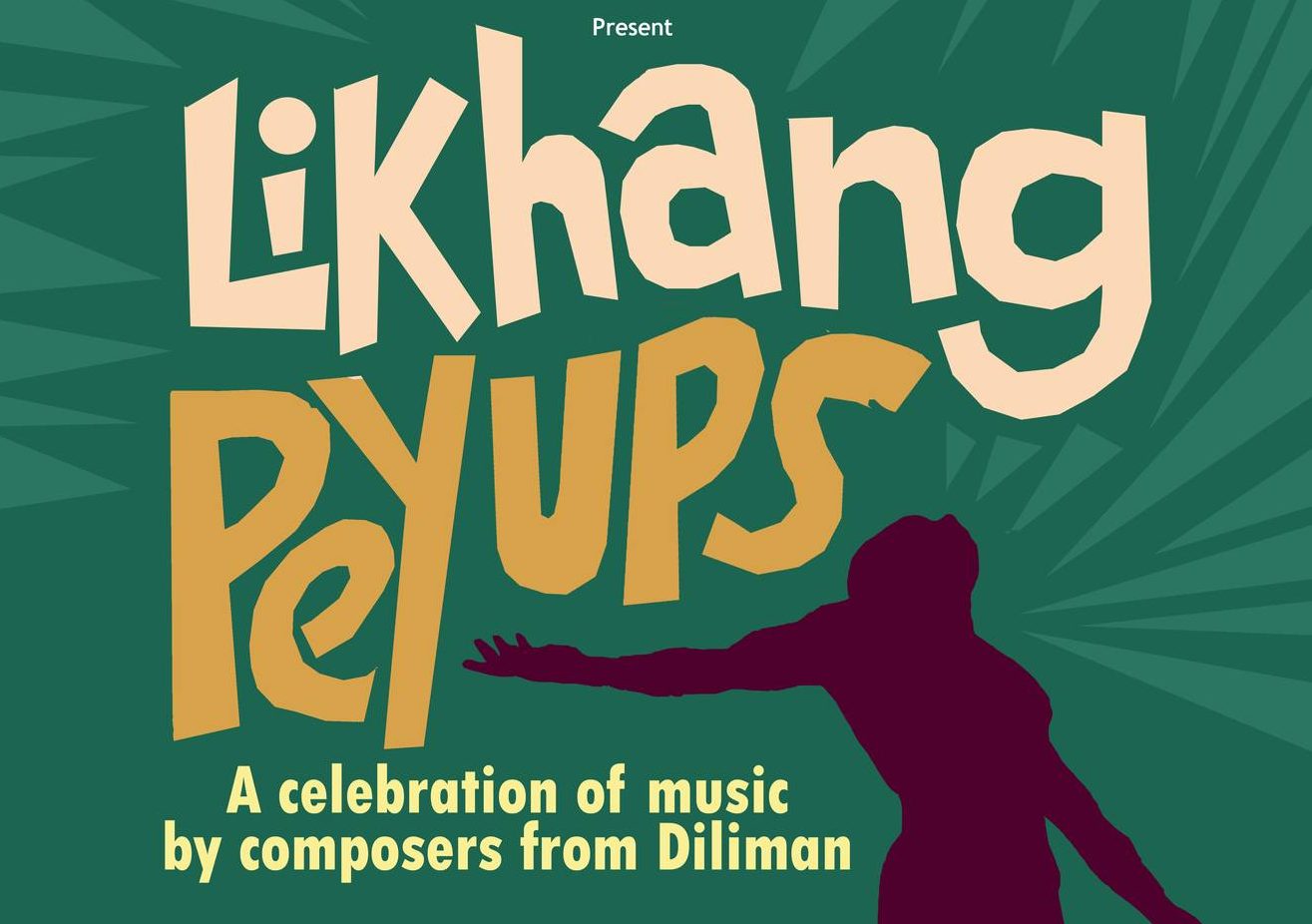 Likhang Peyups: A Celebration of Music by Composers From UP Diliman (UPD)