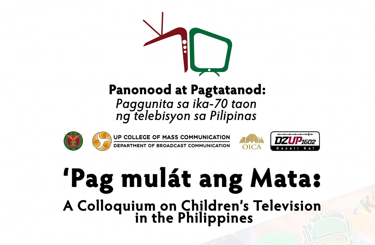 ‘Pag Mulát ang Mata: A Colloquium on Children’s Television in the Philippines