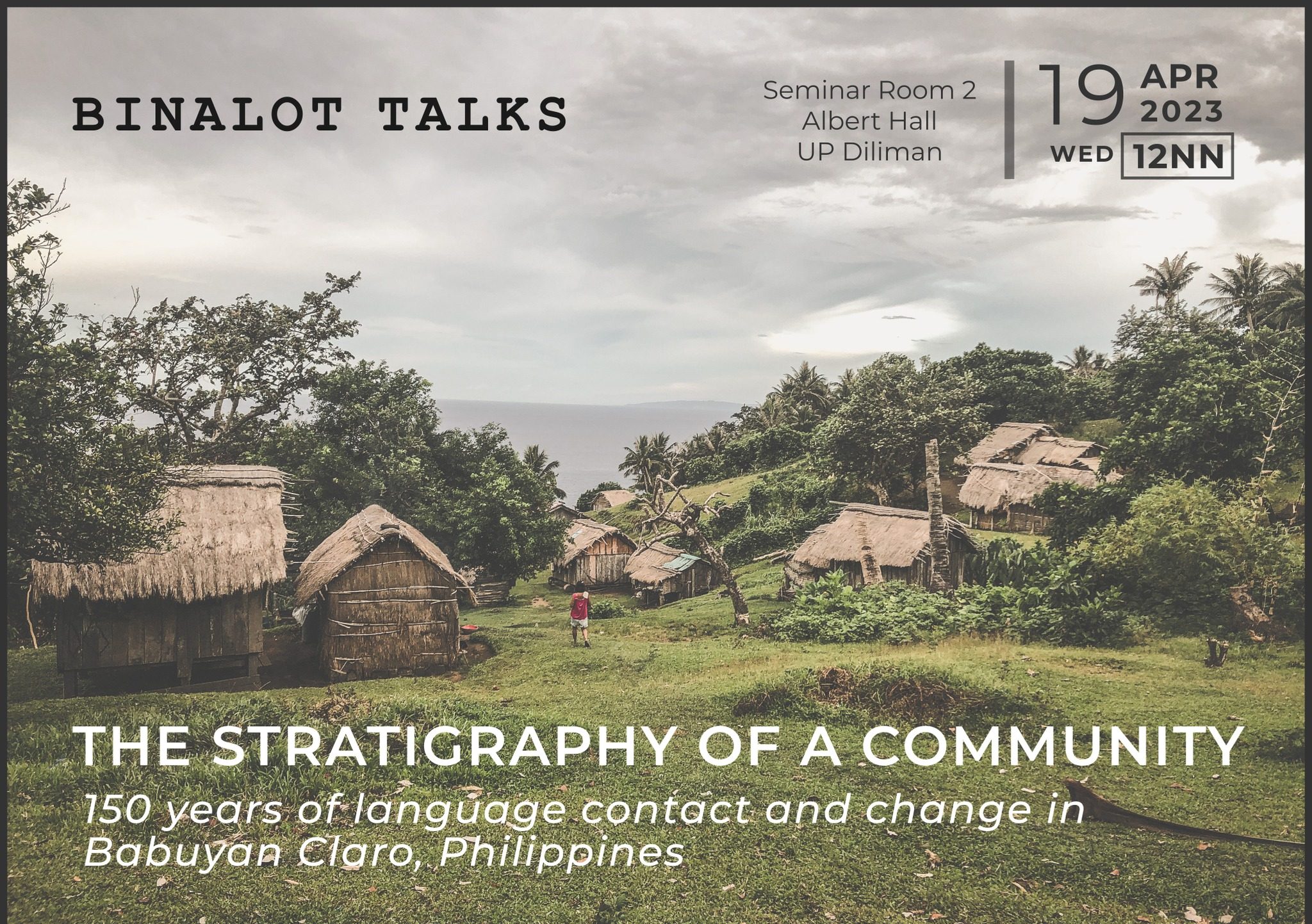 Binalot Talks: The Stratigraphy of a Community: 150 Years of Language Contact and Change in Babuyan Claro, Philippines