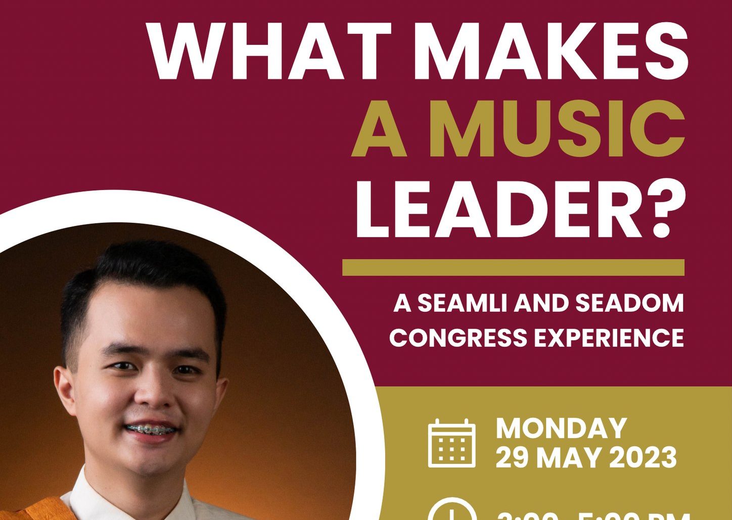 What Makes a Music Leader? A SEAMLI and SEADOM Congress Experience