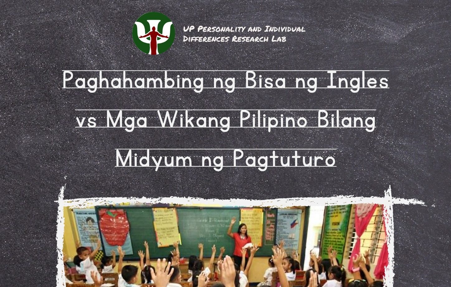 Paghahambing ng Bisa ng Ingles vs. Mga Wikang Pilipino Bilang Midyum ng Pagtuturo