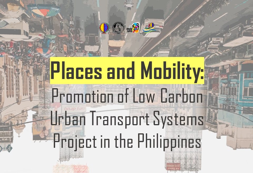 Places and Mobility: Promotion of Low Carbon Urban Transport Systems Project in the Philippines