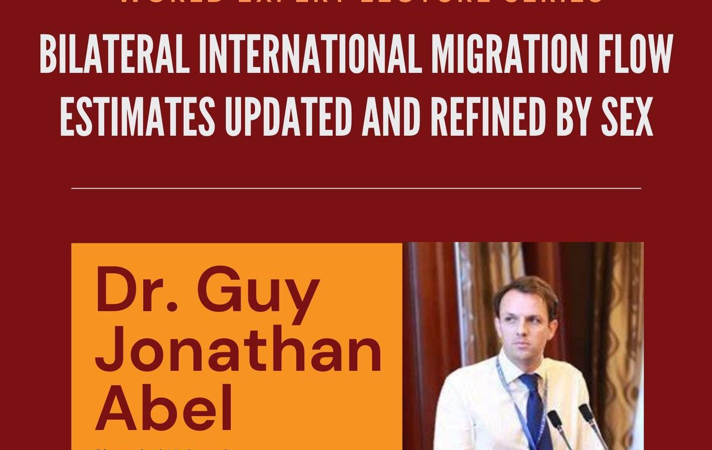 World Expert Lecture Series Bilateral International Migration Flow