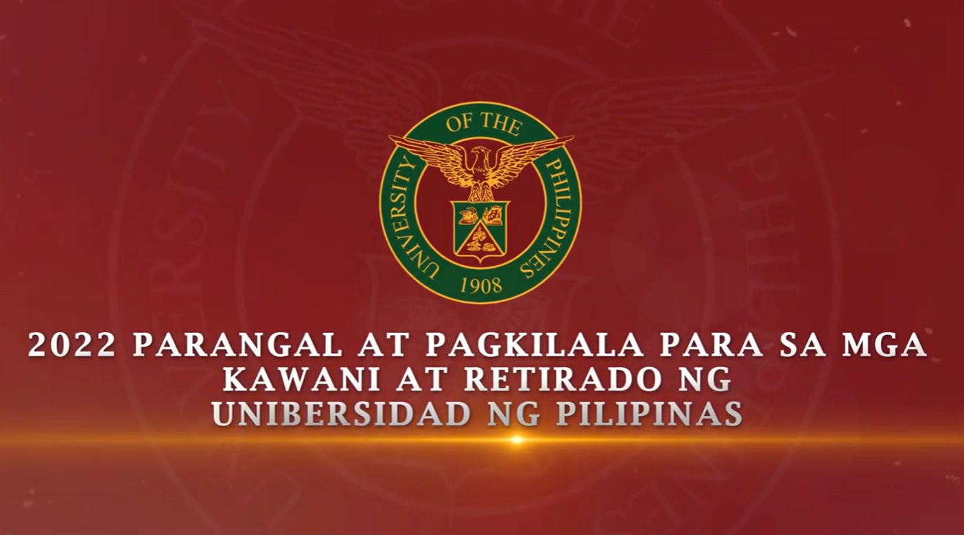 2022 Parangal at Pagkilala para sa mga Kawani at Retirado ng Unibersidad ng Pilipinas