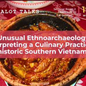 Binalot Talks: An Unusual Ethnoarchaeology for Interpreting a Culinary Practice in Prehistoric Southern Vietnam