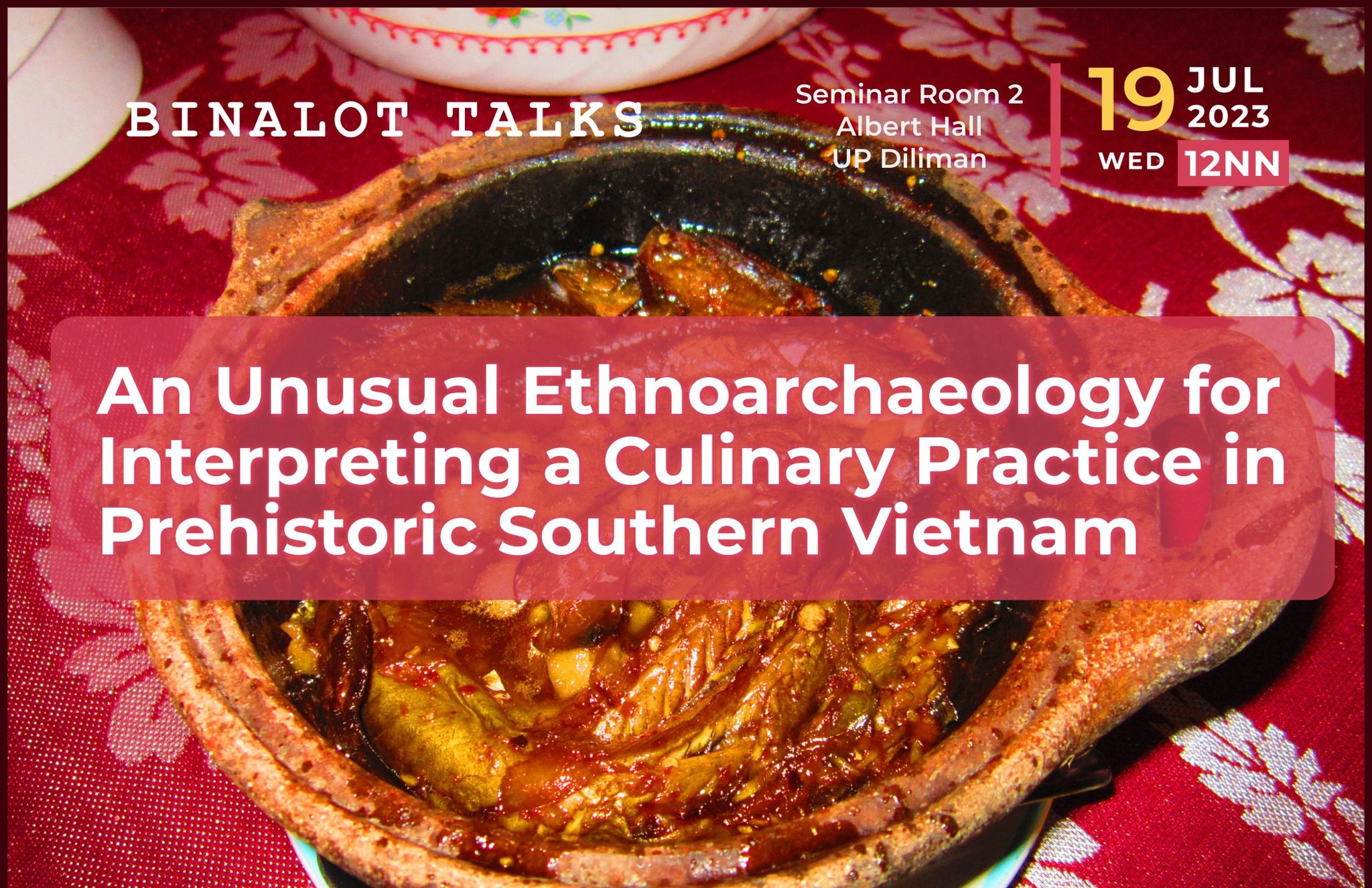 Binalot Talks: An Unusual Ethnoarchaeology for Interpreting a Culinary Practice in Prehistoric Southern Vietnam