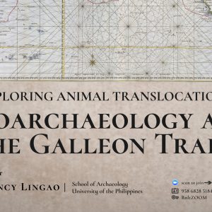 Binalot Talks: Exploring Animal Translocations: Zooarchaeology and the Galleon Trade