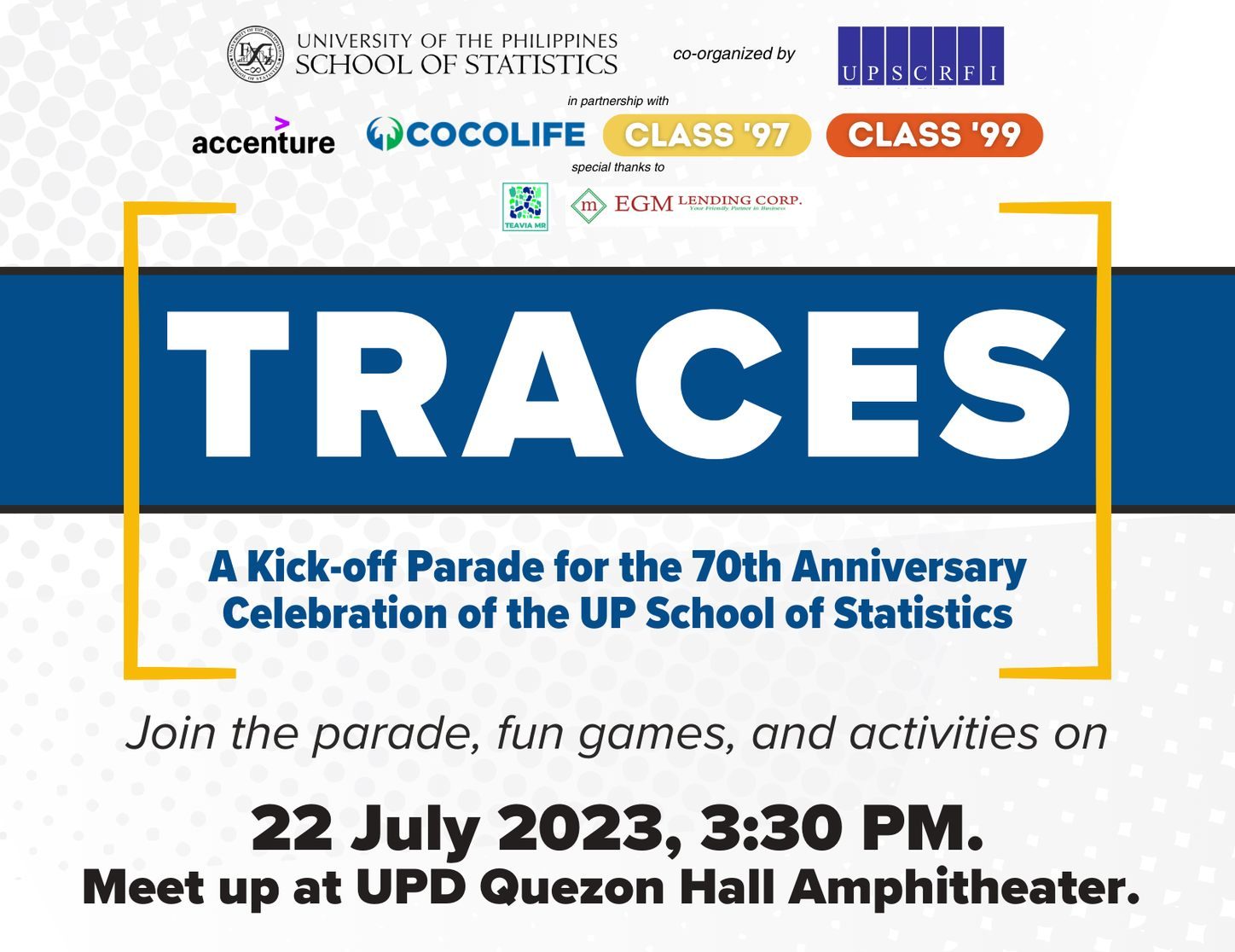 Traces: A Kick-off Parade for the 70th Anniversary Celebration of the UP Diliman School of Statistics