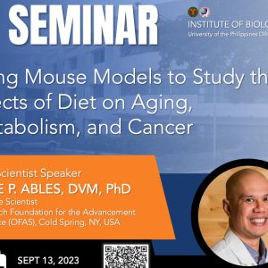 Balik-Scientist Seminar: Using Mouse Models to Study the Effects of Diet on Aging, Metabolism, and Cancer