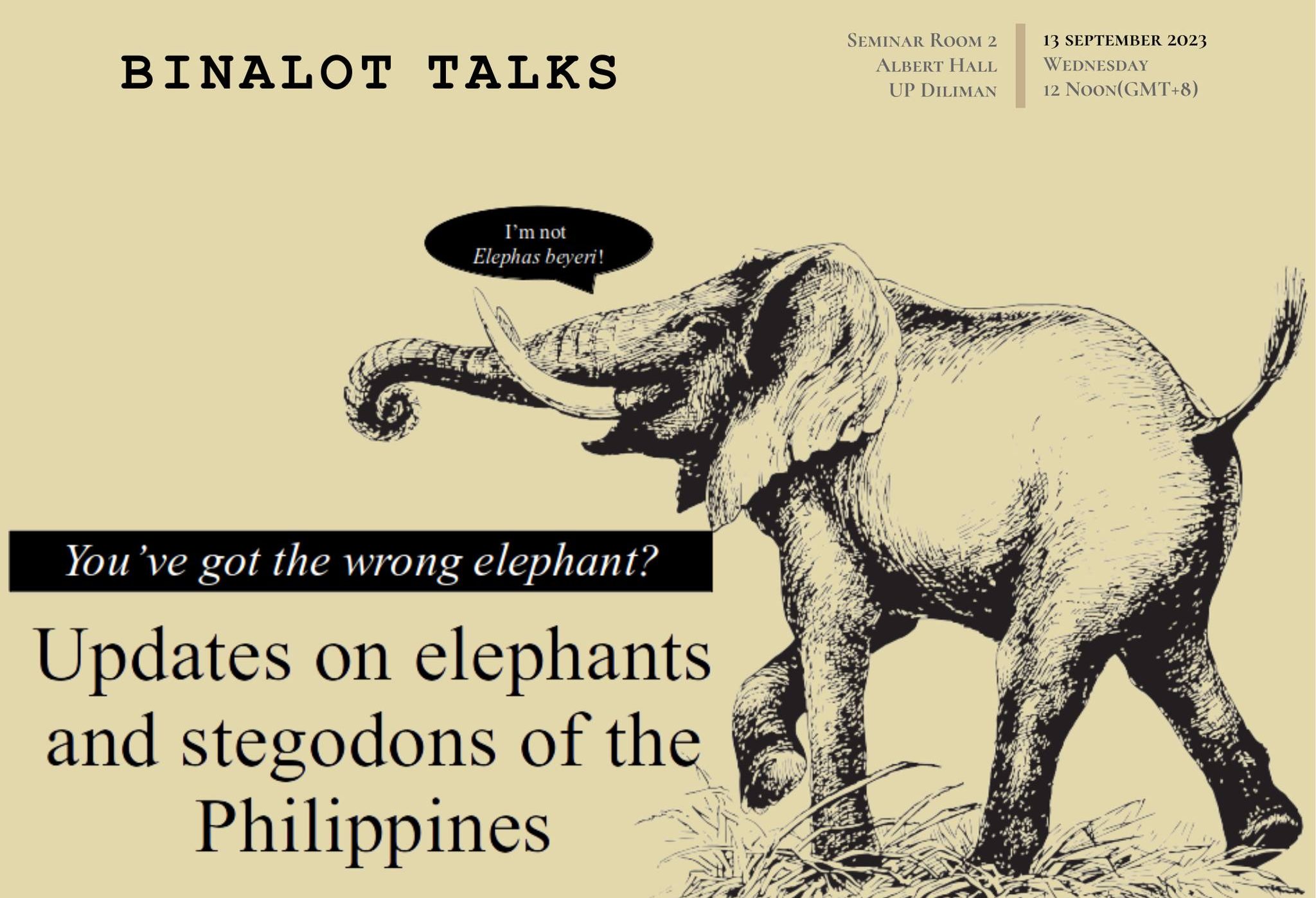 Binalot Talks: You’ve Got the Wrong Elephant? Updates on Elephants and Stegodons of the Philippines