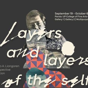 Layers and Layers of the Self Peeled Through: Alfredo A. Liongoren Retrospective Exhibition