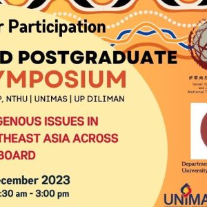 2nd Postgraduate Symposium: Indigenous Issues in Southeast Asia Across the Board