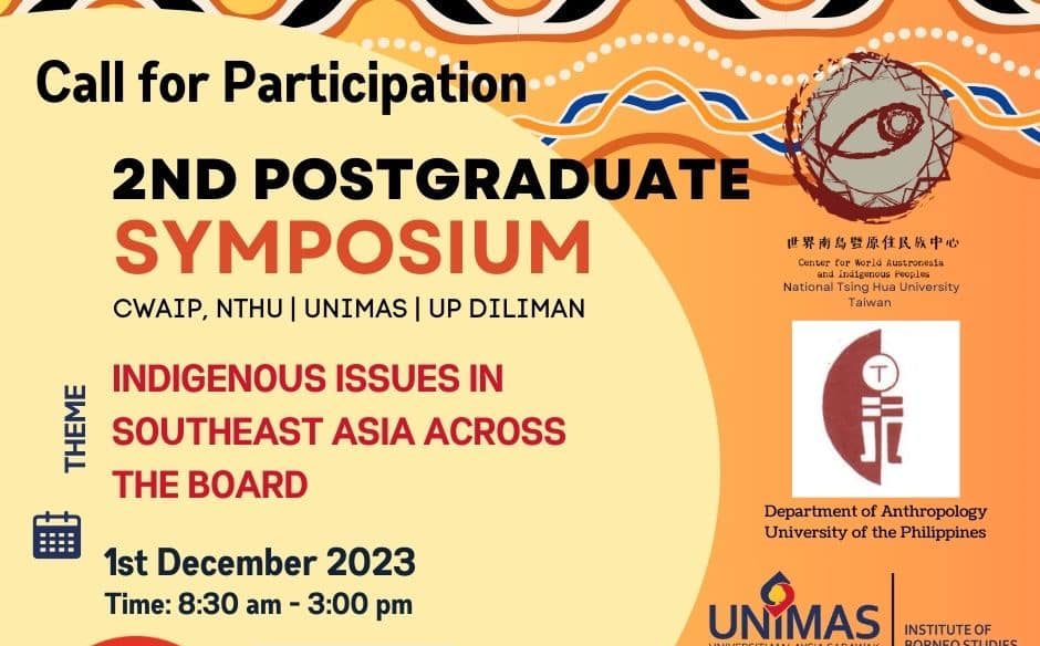 2nd Postgraduate Symposium: Indigenous Issues in Southeast Asia Across the Board