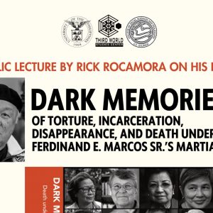 Dark Memories of Torture, Incarceration, Disappearance, and Death Under Ferdinand E. Marcos Sr.’s Martial Law