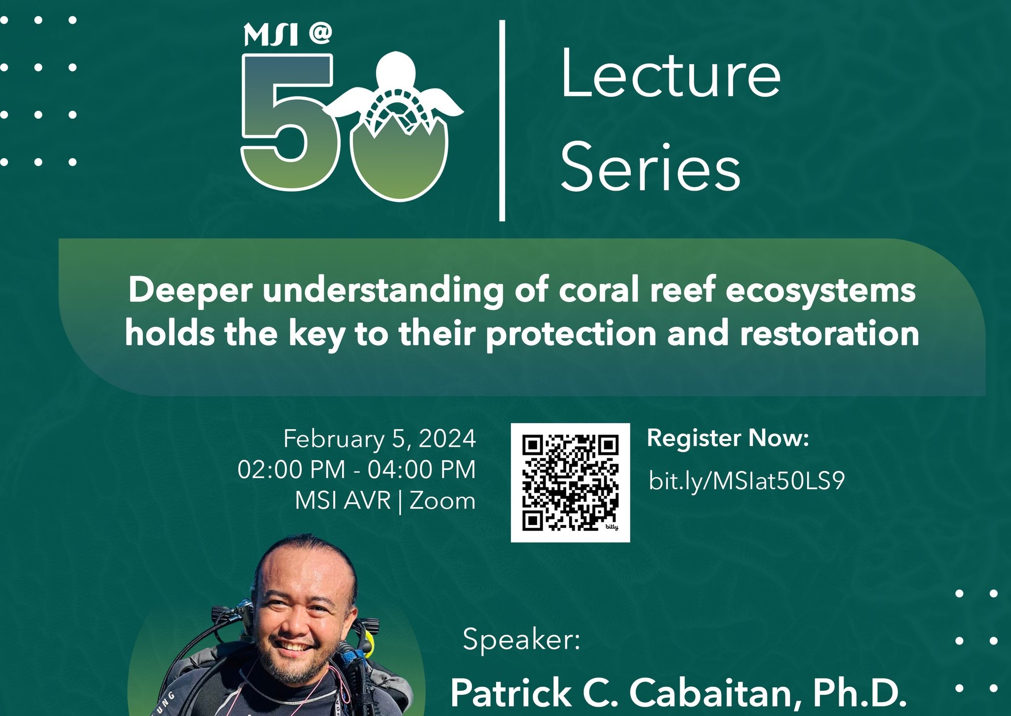 The MSI@50 Lecture Series: Deeper Understanding of Coral Reef Ecosystems Holds the Key to Their Protection and Restoration