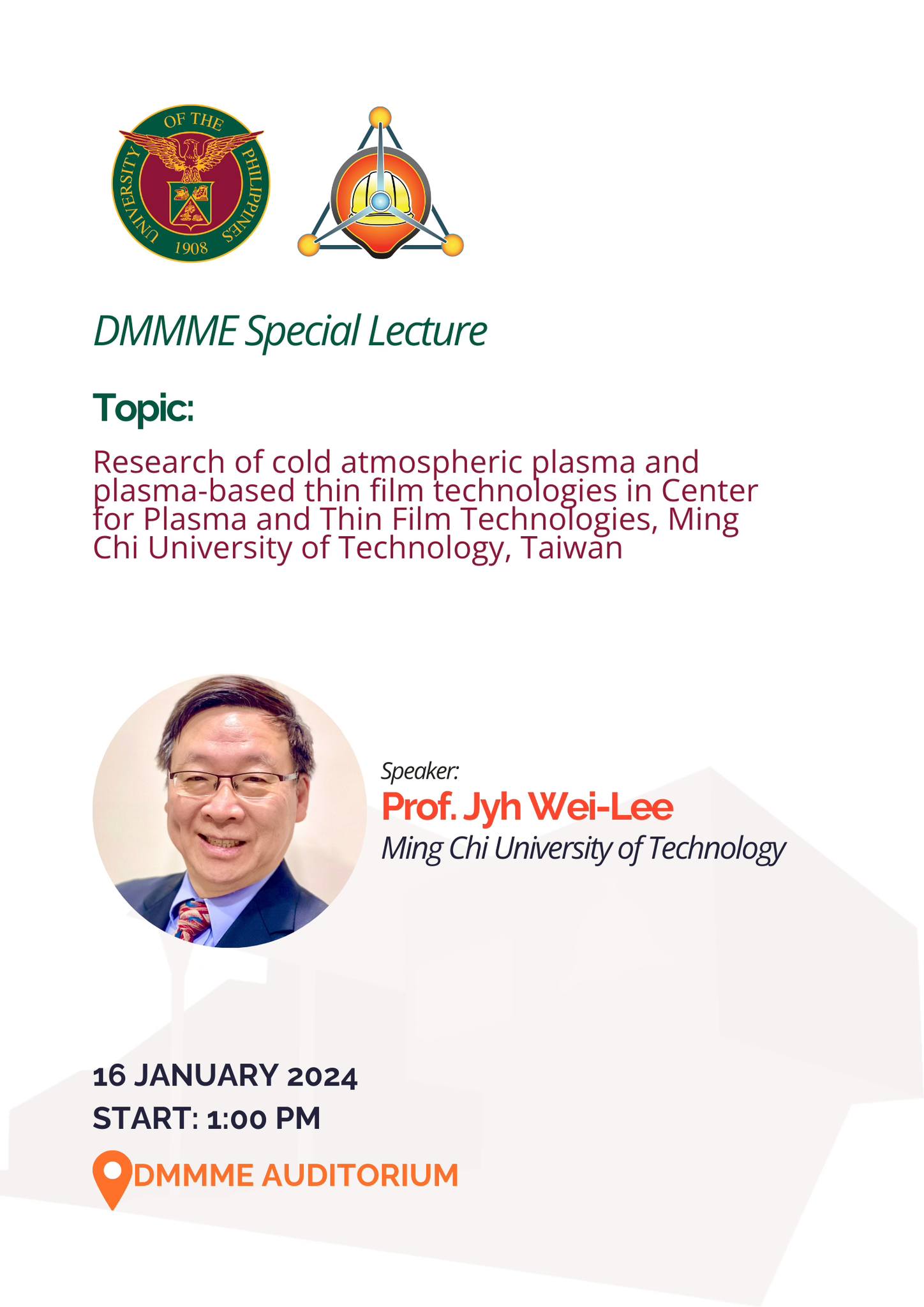 DMMME Special Lecture: Research of Cold Atmospheric Plasma and Plasma-based Thin Film Technologies in Center for Plasma and Thin Film Technologies, Ming Chi University of Technology, Taiwan