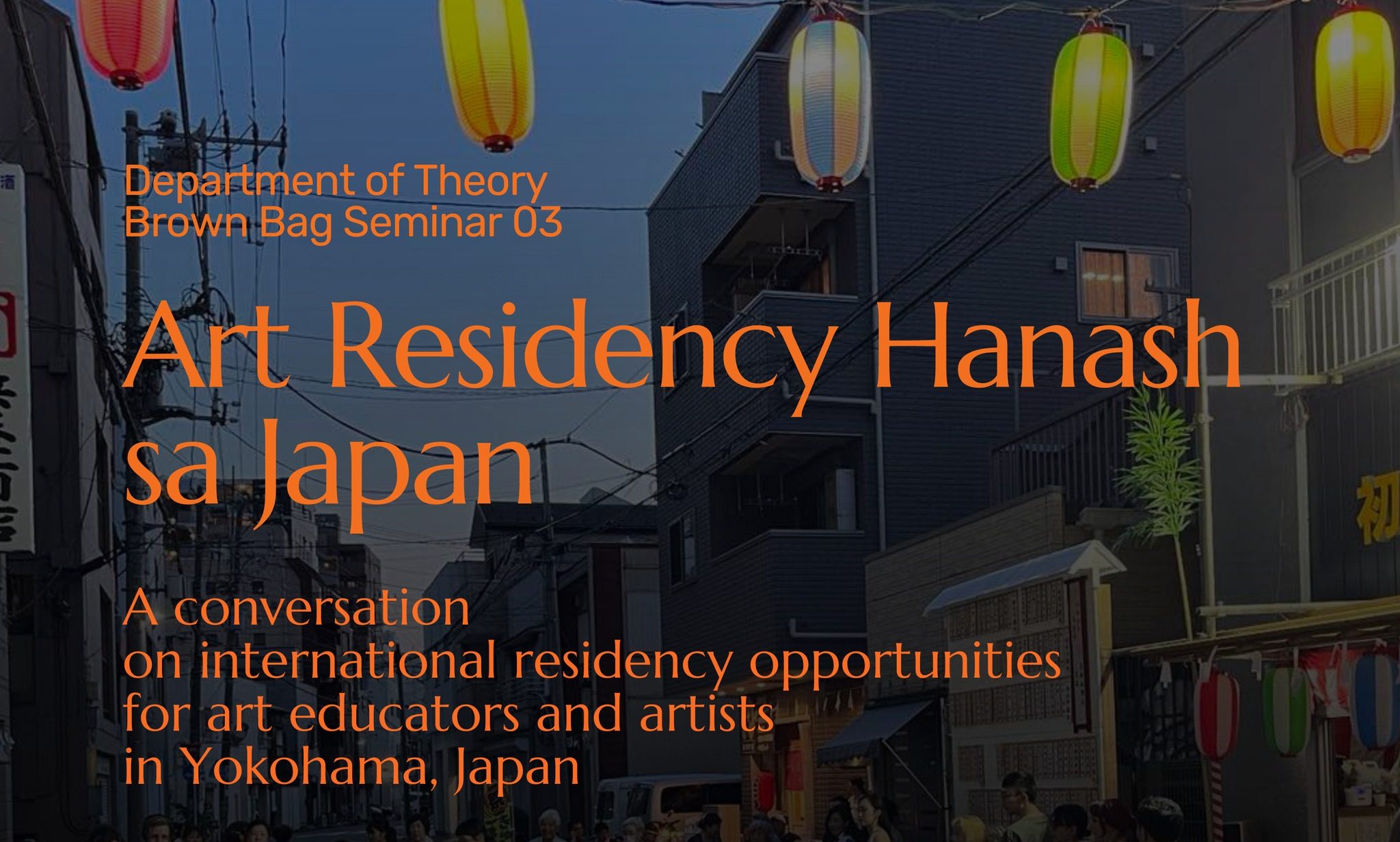 Art Residency Hanash sa Japan: A Conversation on International Residency Opportunities for Art Educators and Artists in Yokohama, Japan