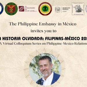 La Historia Olvidada: Filipinas-Mexico 2024